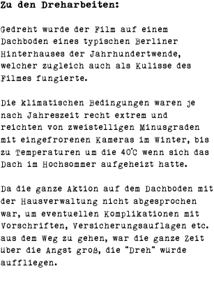 Zu den Dreharbeiten: 
